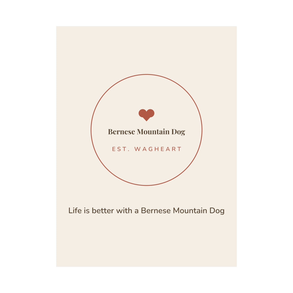 Bernese Mountain Dog Art Print — Life is better with a Bernese Mountain Dog