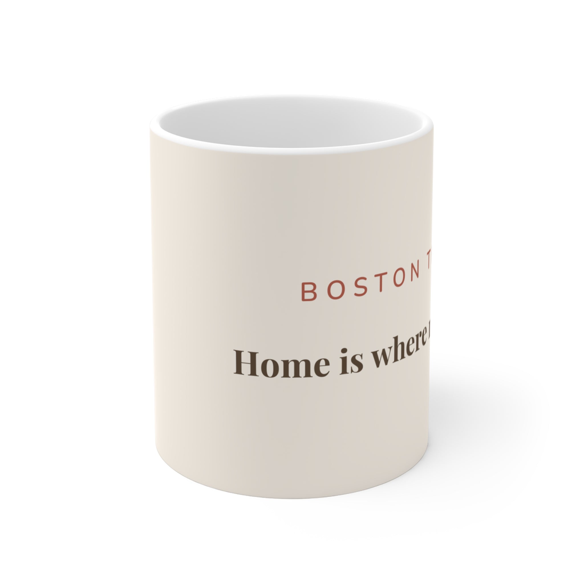 Boston Terrier Mug — Home is where my Boston is