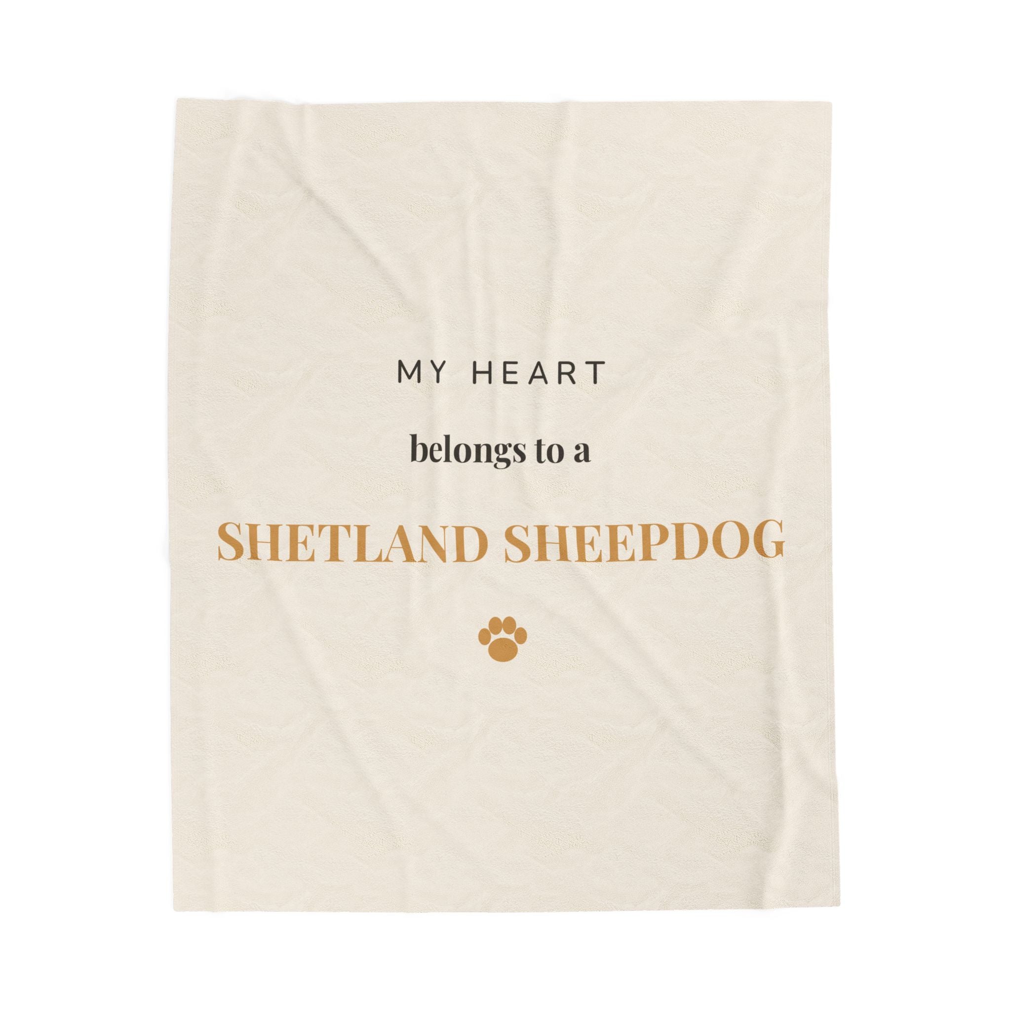 Shetland Sheepdog Cozy Blanket — My heart belongs to a Shetland Sheepdog