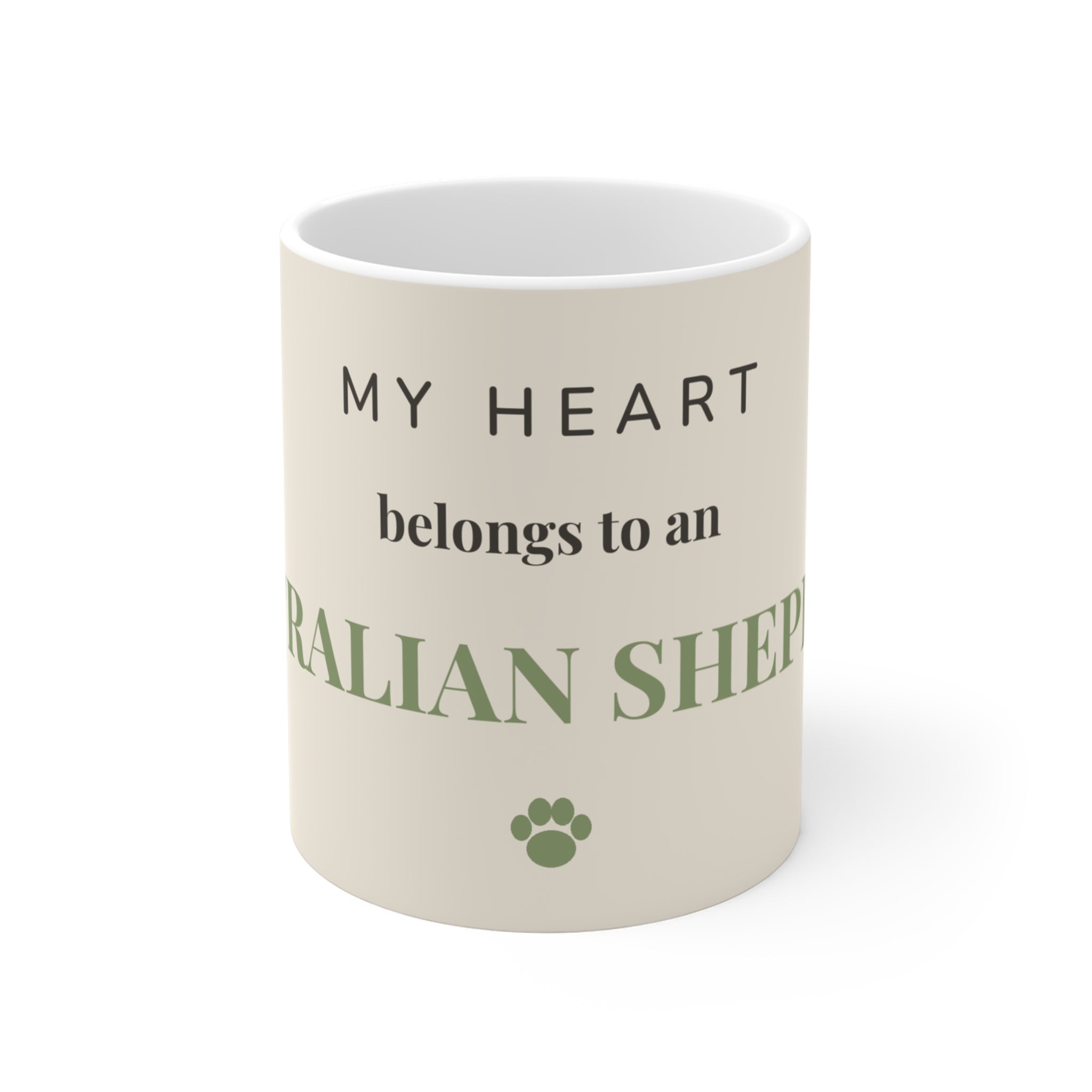Australian Shepherd Mug — My heart belongs to an Australian Shepherd