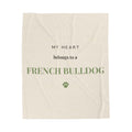 French Bulldog Cozy Blanket — My heart belongs to a French Bulldog