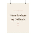 Golden Retriever Art Print — Home is where my Golden is