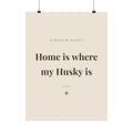 Siberian Husky Art Print — Home is where my Husky is