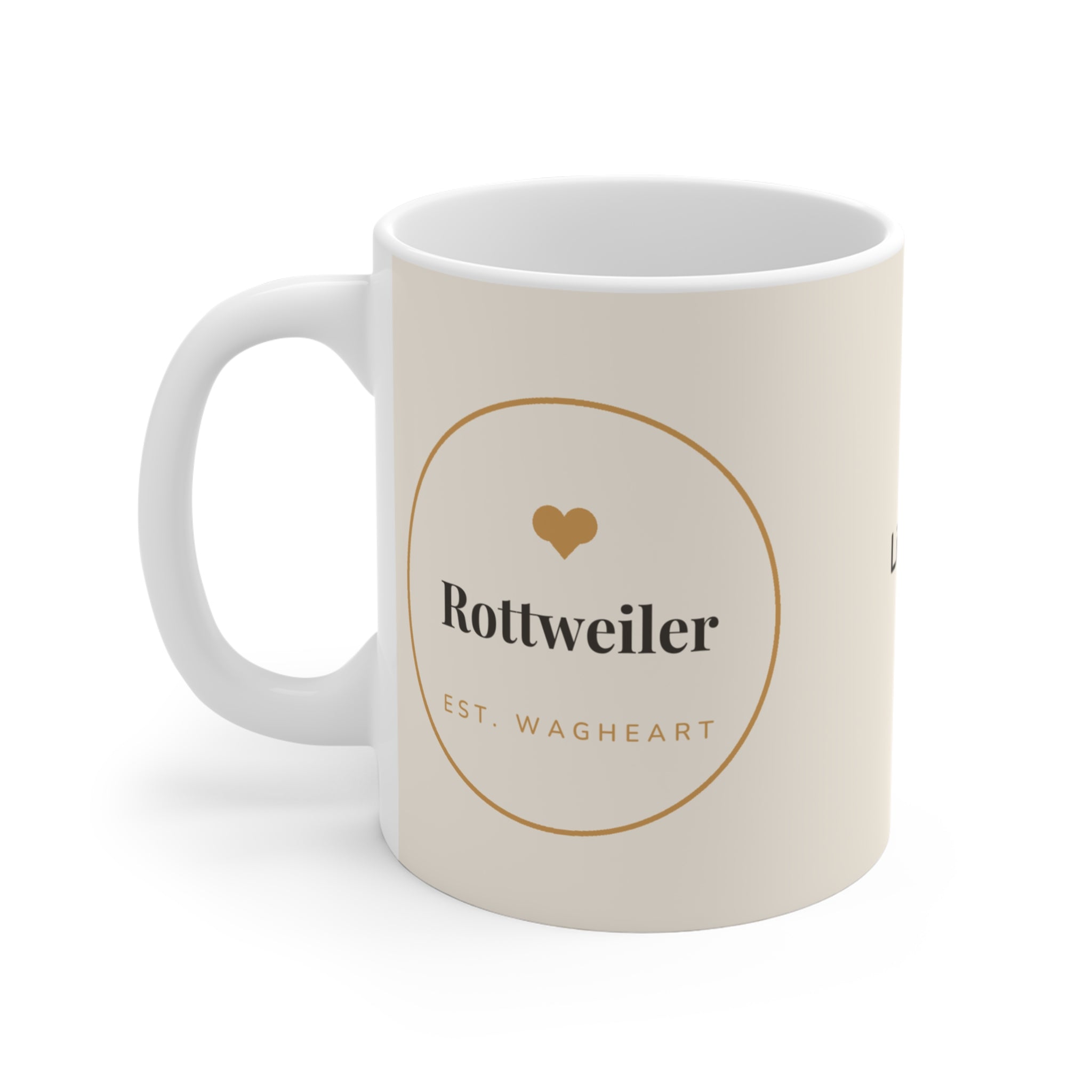Rottweiler Mug — Life is better with a Rottweiler
