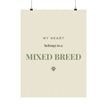 Mixed Breed Art Print — My heart belongs to a Mixed Breed