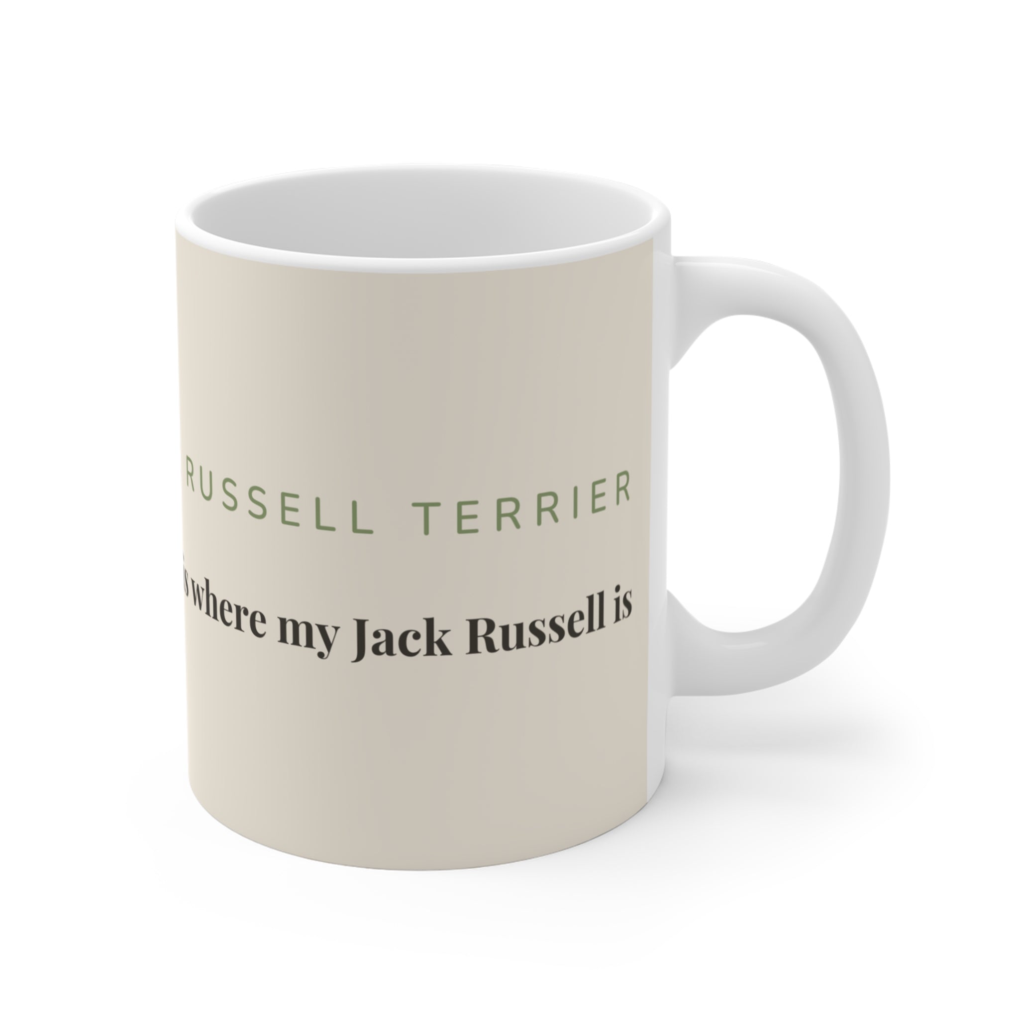 Jack Russell Terrier Mug — Home is where my Jack Russell is