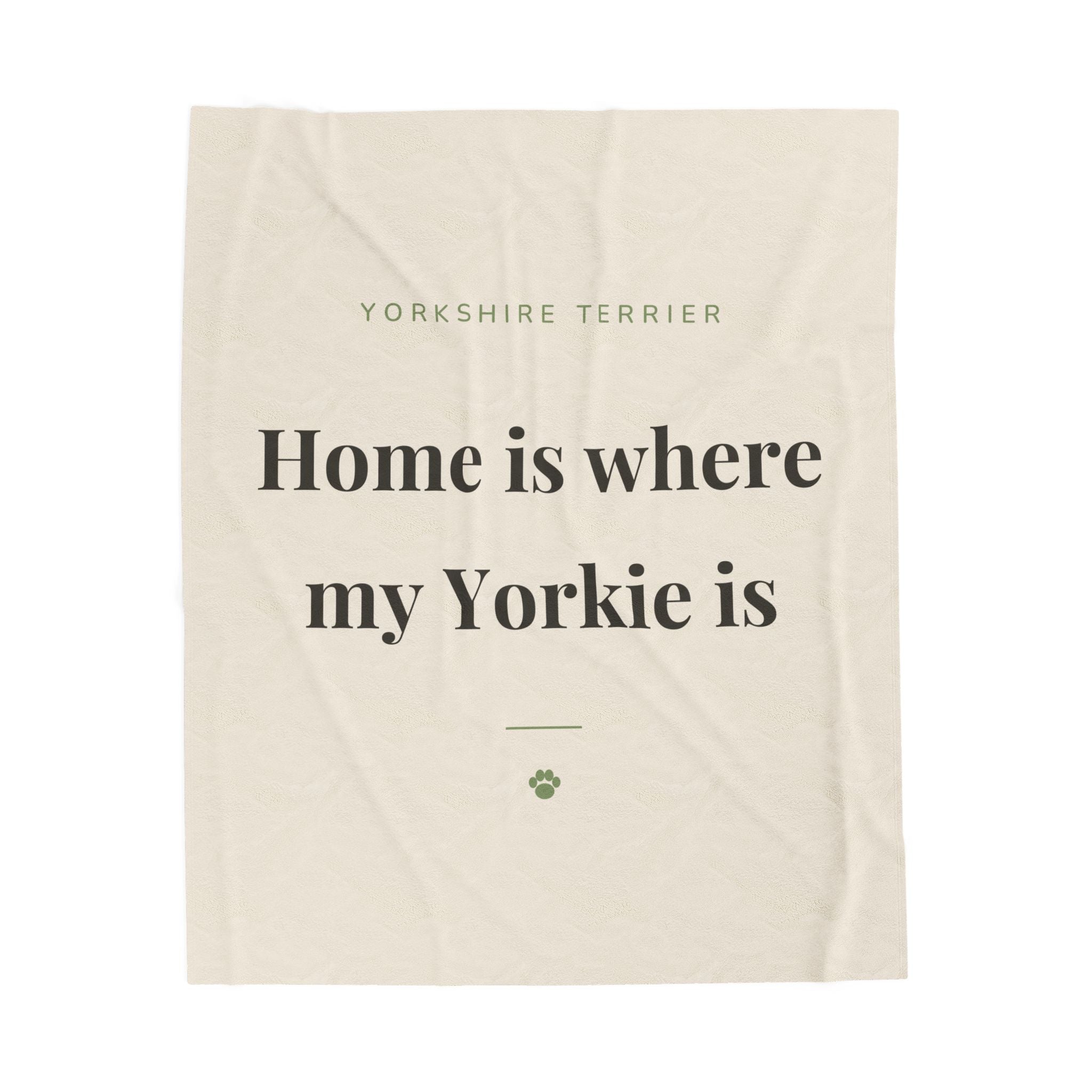 Yorkshire Terrier Cozy Blanket — Home is where my Yorkie is
