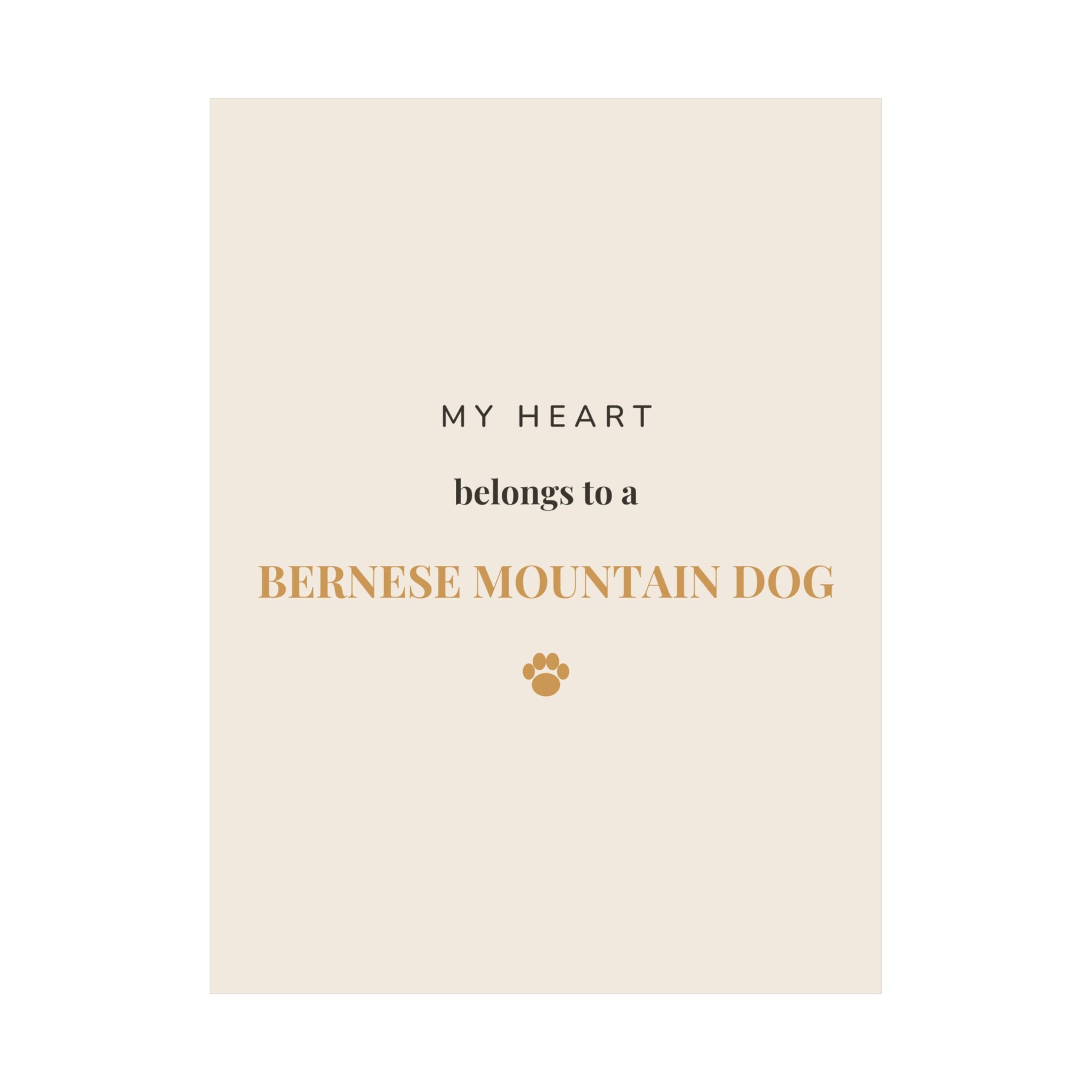Bernese Mountain Dog Art Print — My heart belongs to a Bernese Mountain Dog