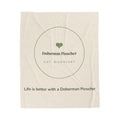 Doberman Pinscher Cozy Blanket — Life is better with a Doberman Pinscher