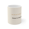 Miniature Schnauzer Mug — Home is where my Schnauzer is