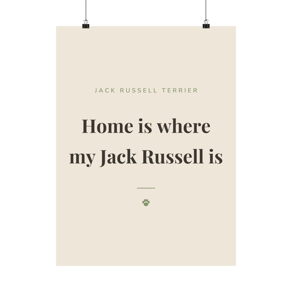 Jack Russell Terrier Art Print — Home is where my Jack Russell is