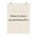 Jack Russell Terrier Art Print — Home is where my Jack Russell is