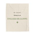 English Bulldog Cozy Blanket — My heart belongs to an English Bulldog