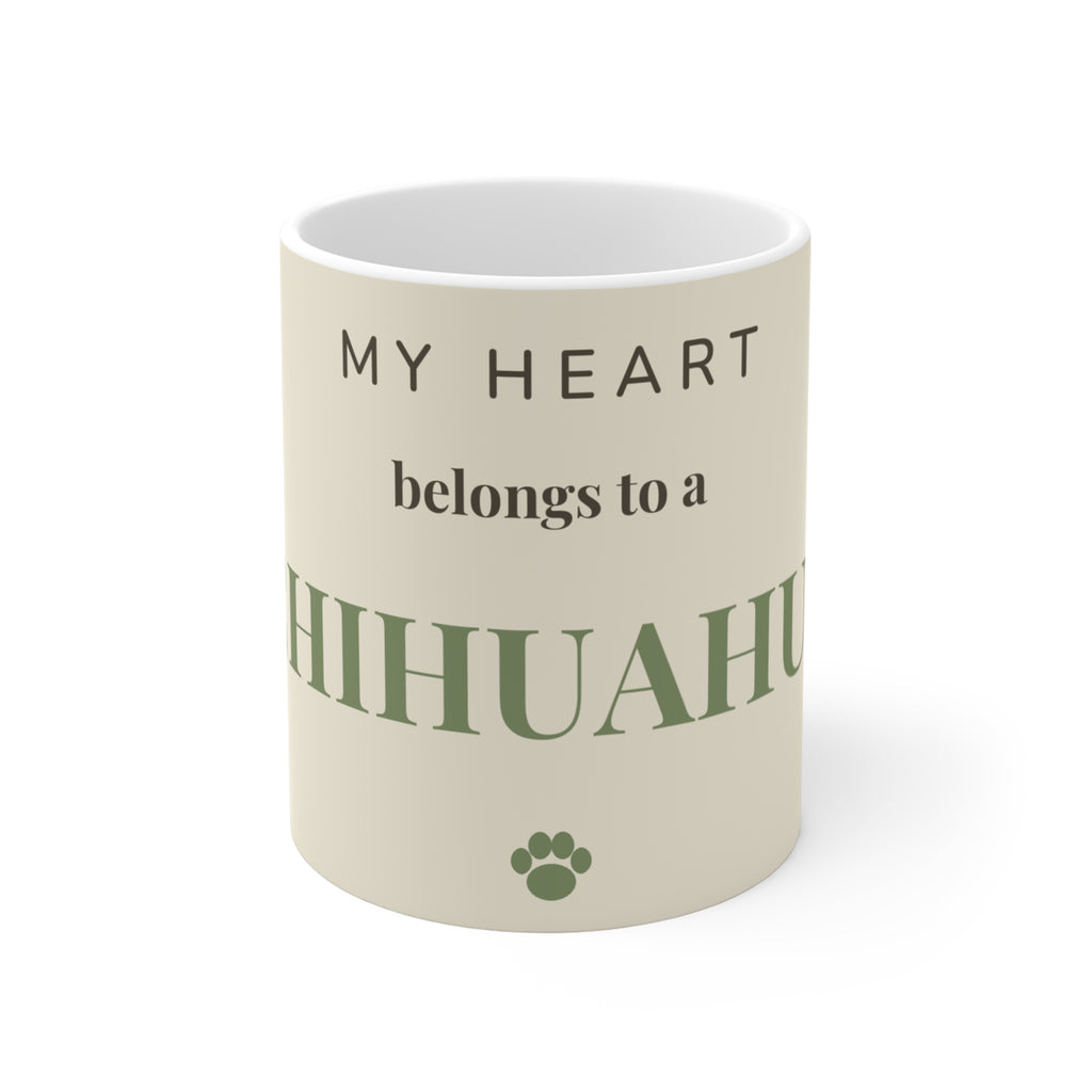 Chihuahua Mug — My heart belongs to a Chihuahua