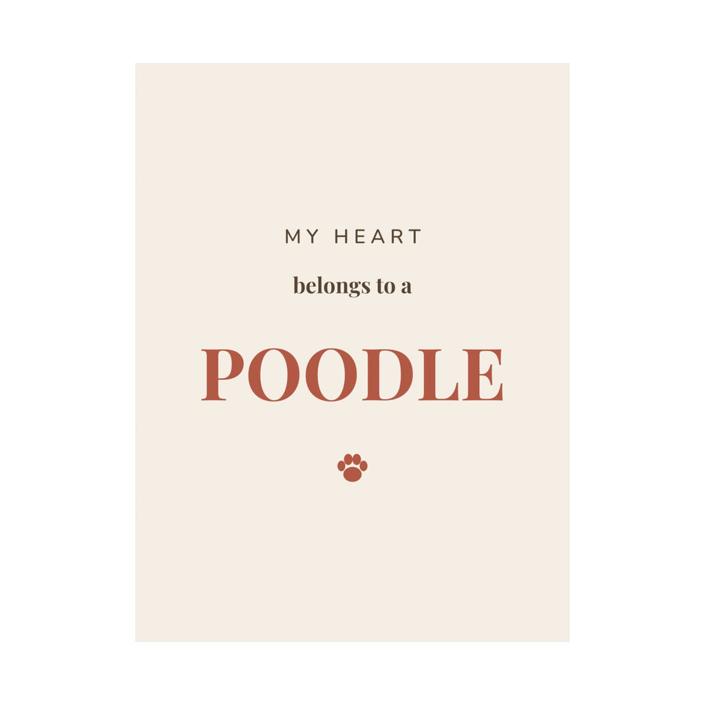 Poodle Art Print — My heart belongs to a Poodle