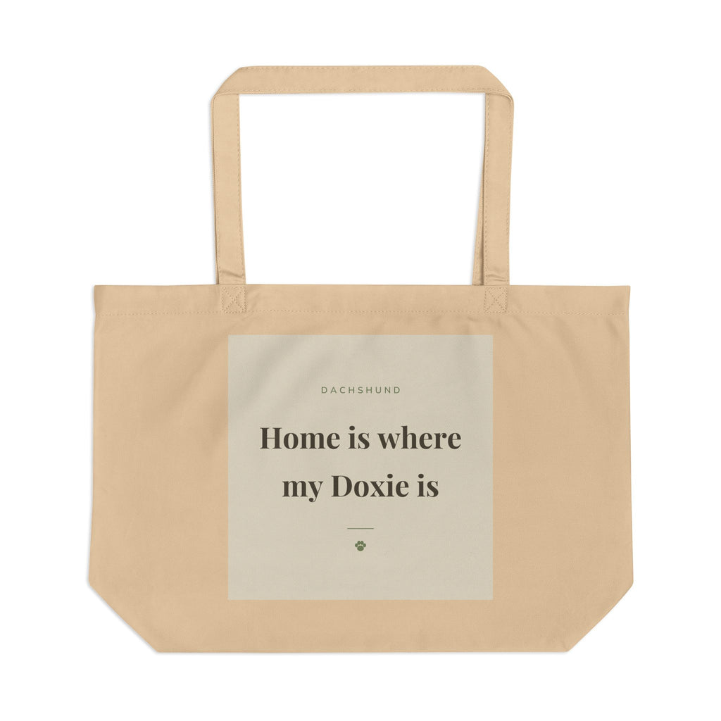 Dachshund Tote Bag — Home is where my Doxie is