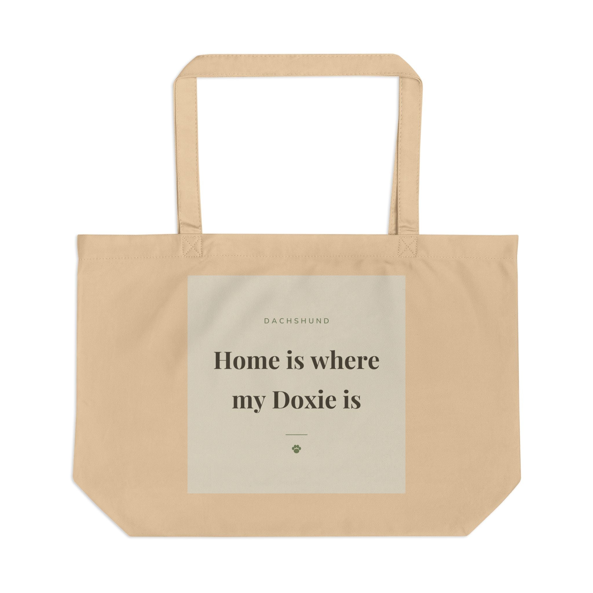 Dachshund Tote Bag — Home is where my Doxie is