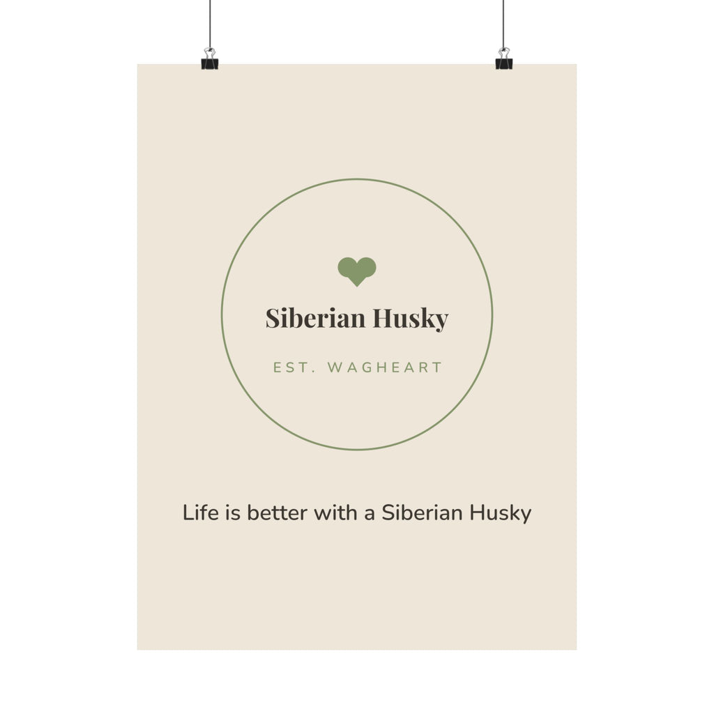 Siberian Husky Art Print — Life is better with a Siberian Husky