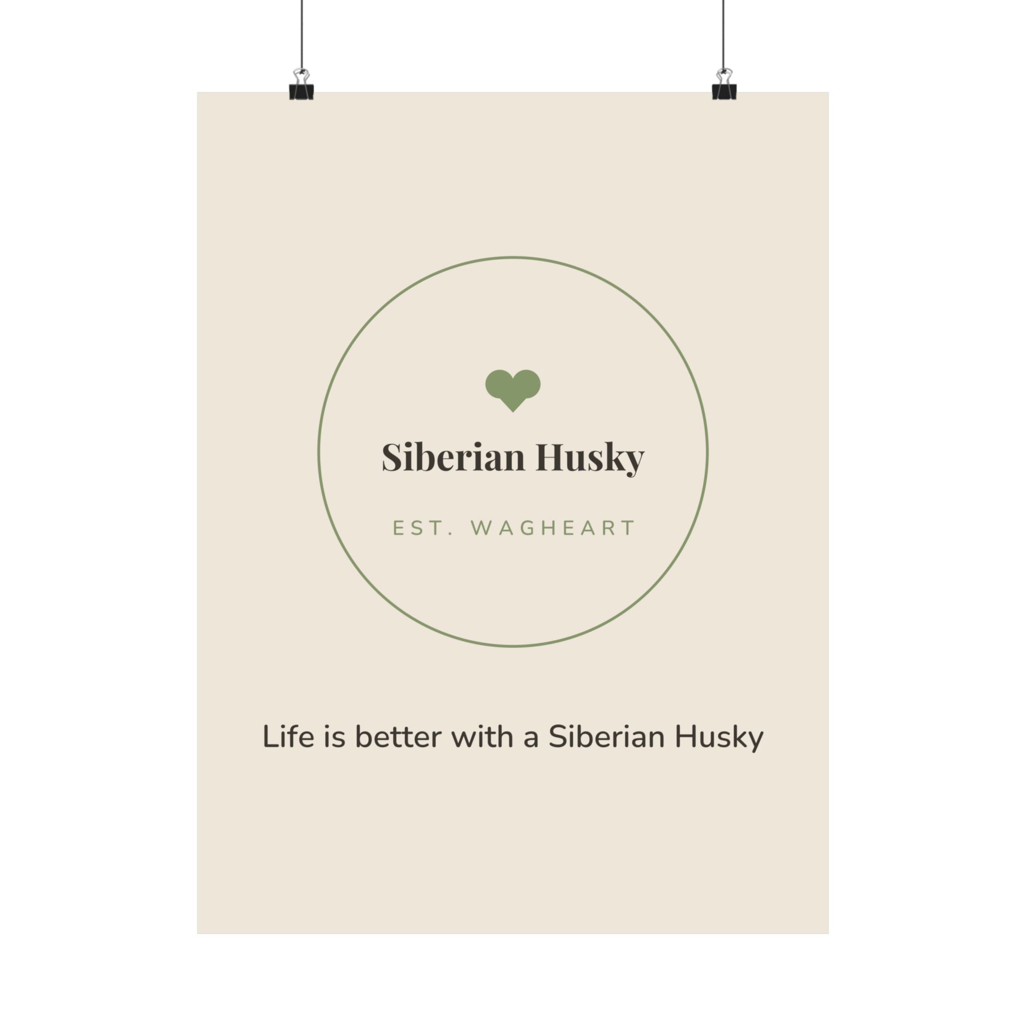 Siberian Husky Art Print — Life is better with a Siberian Husky