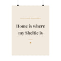 Shetland Sheepdog Art Print — Home is where my Sheltie is
