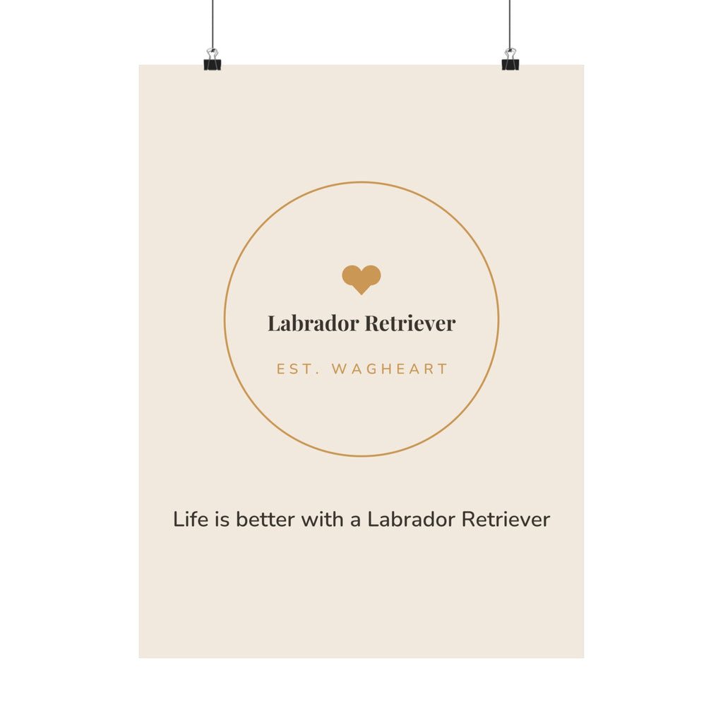 Labrador Retriever Art Print — Life is better with a Labrador Retriever