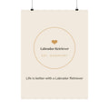 Labrador Retriever Art Print — Life is better with a Labrador Retriever