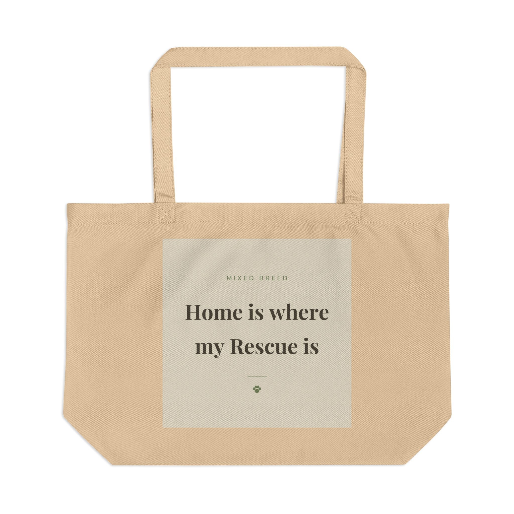 Mixed Breed Tote Bag — Home is where my Rescue is