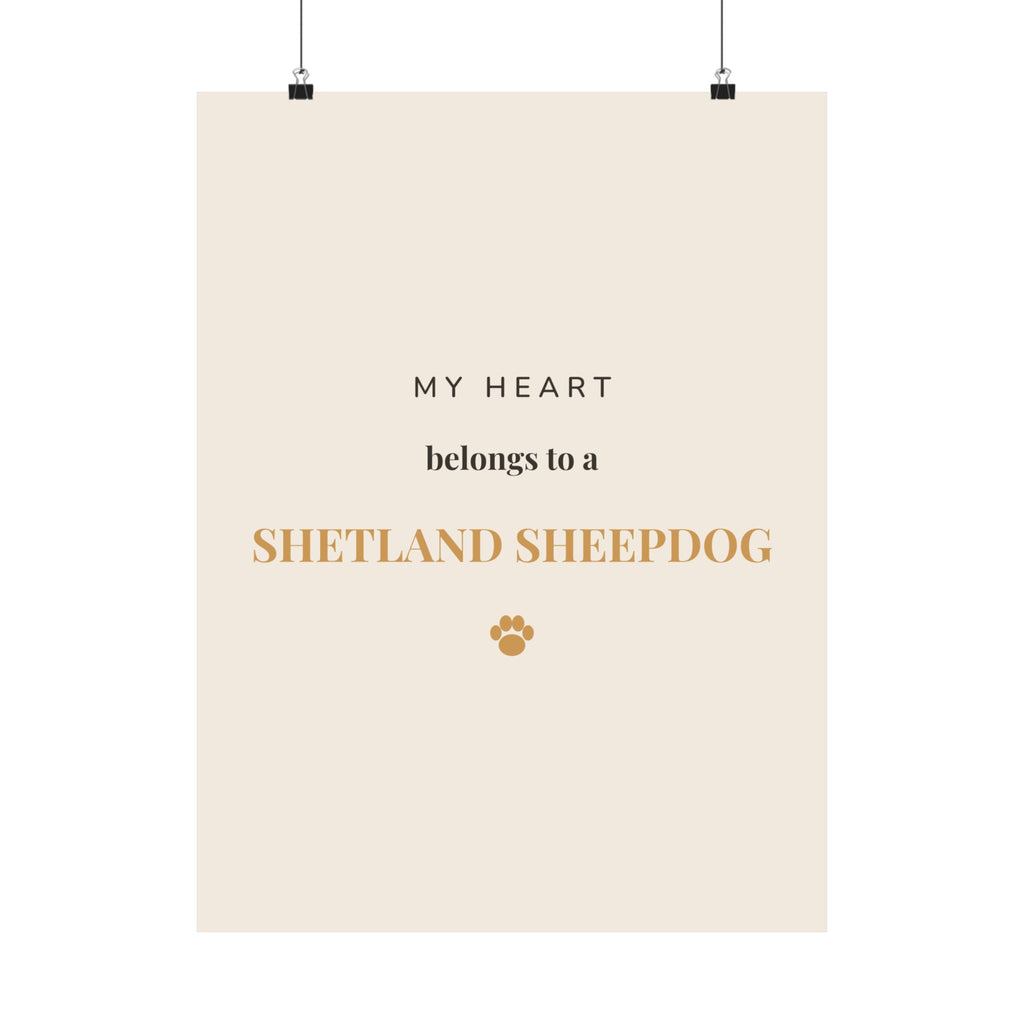 Shetland Sheepdog Art Print — My heart belongs to a Shetland Sheepdog