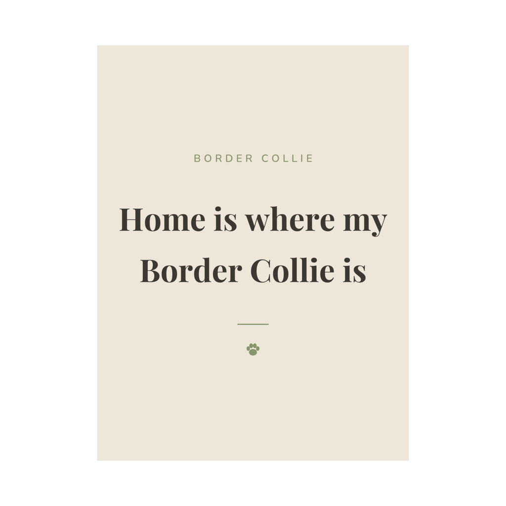 Border Collie Art Print — Home is where my Border Collie is