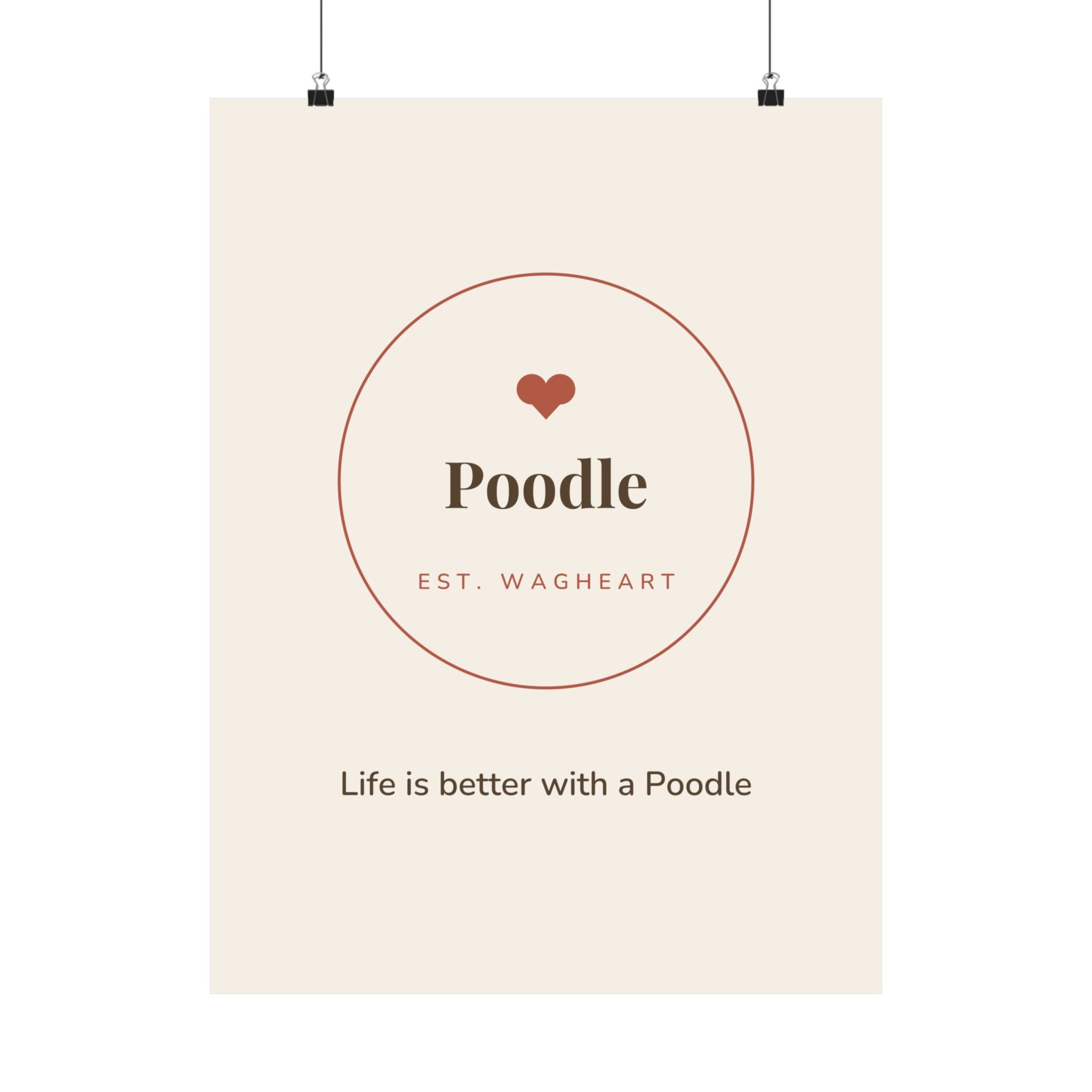Poodle Art Print — Life is better with a Poodle