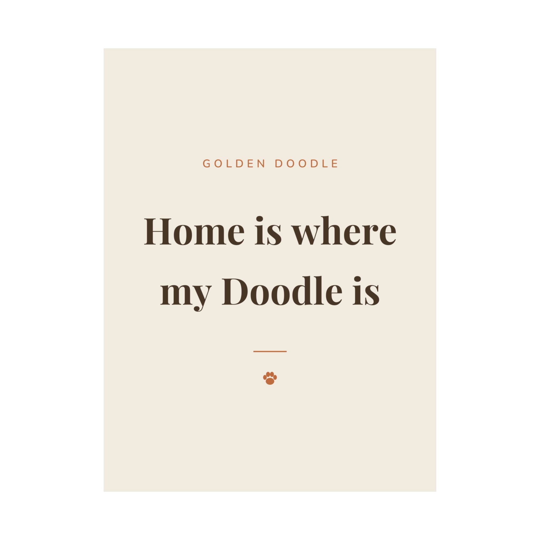 Golden Doodle Art Print — Home is where my Doodle is