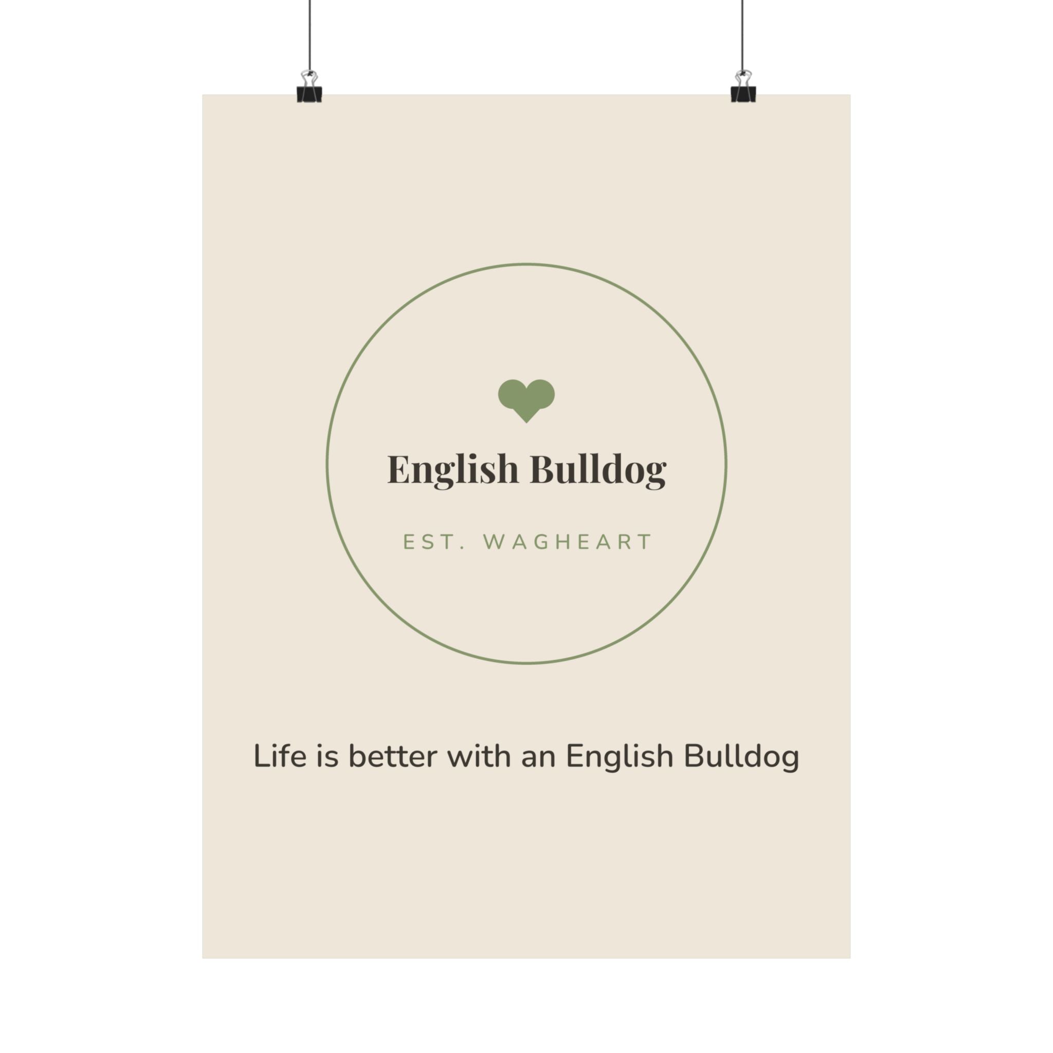 English Bulldog Art Print — Life is better with an English Bulldog