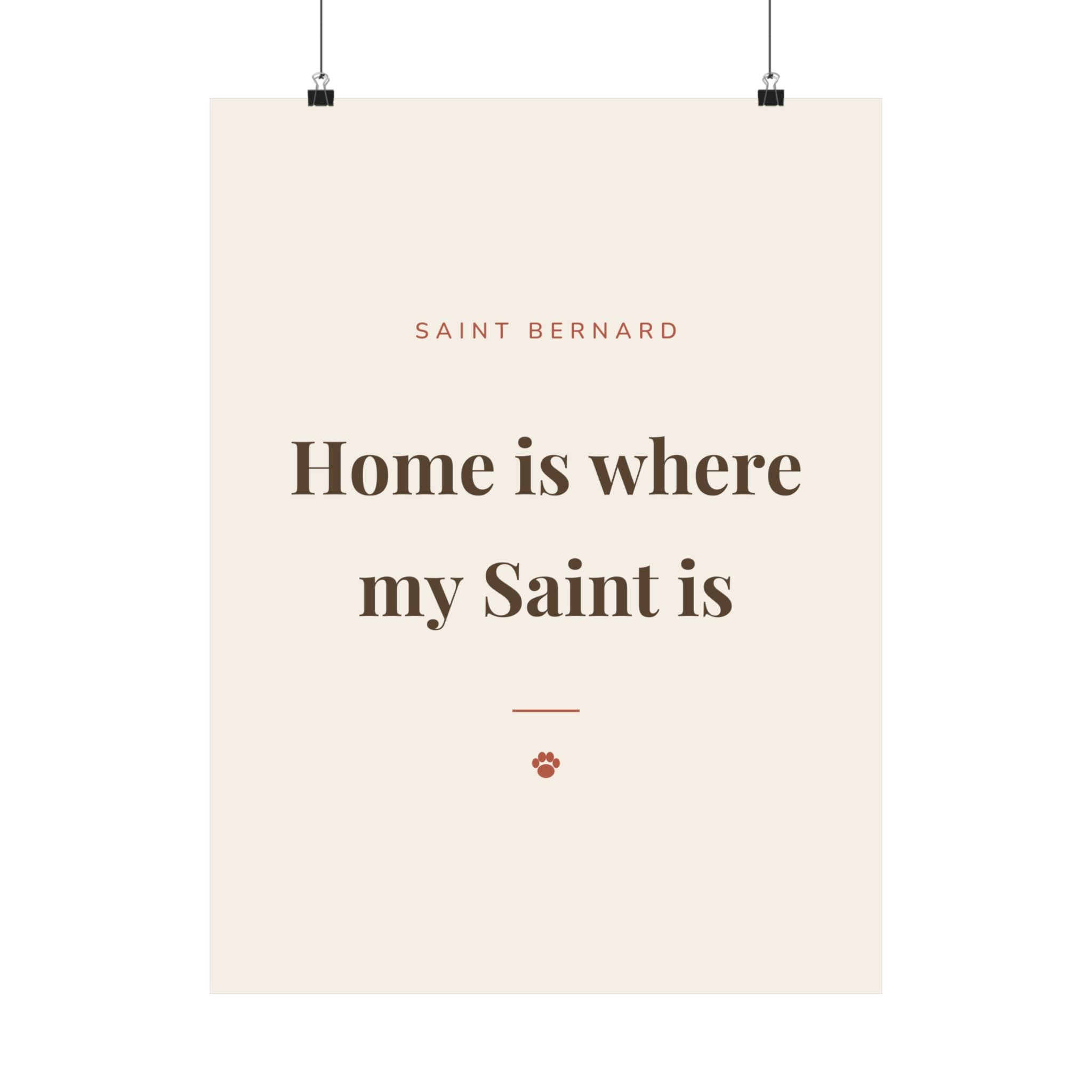 Saint Bernard Art Print — Home is where my Saint is