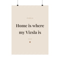Vizsla Art Print — Home is where my Vizsla is