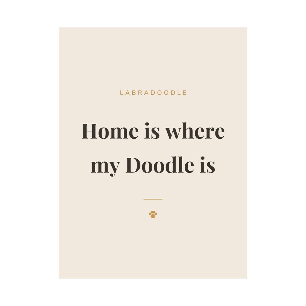 Labradoodle Art Print — Home is where my Doodle is