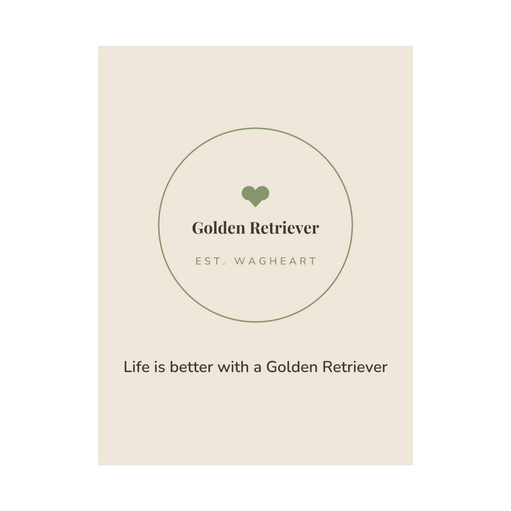 Golden Retriever Art Print — Life is better with a Golden Retriever