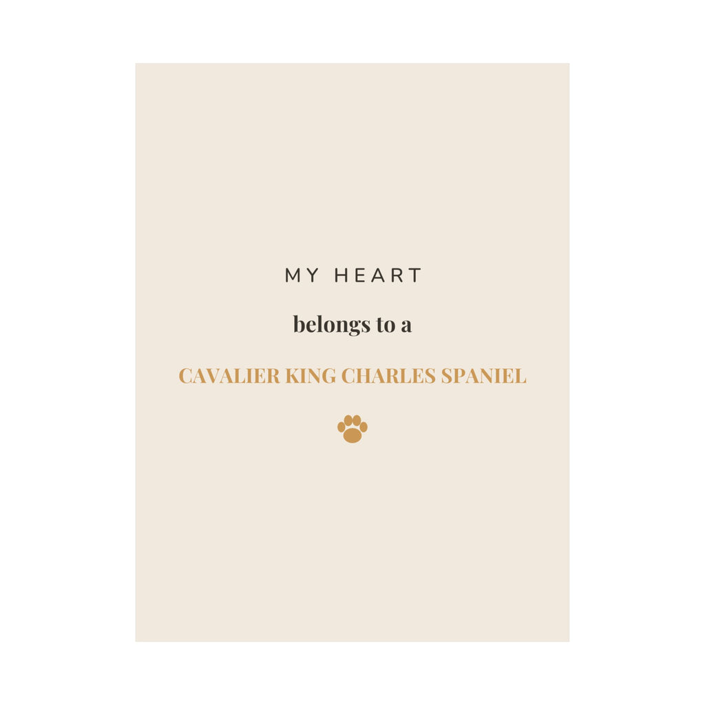 Cavalier King Charles Spaniel Art Print — My heart belongs to a Cavalier King Charles Spaniel