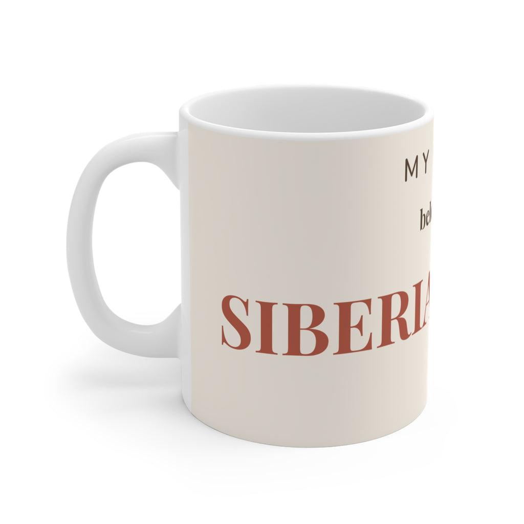 Siberian Husky Mug — My heart belongs to a Siberian Husky
