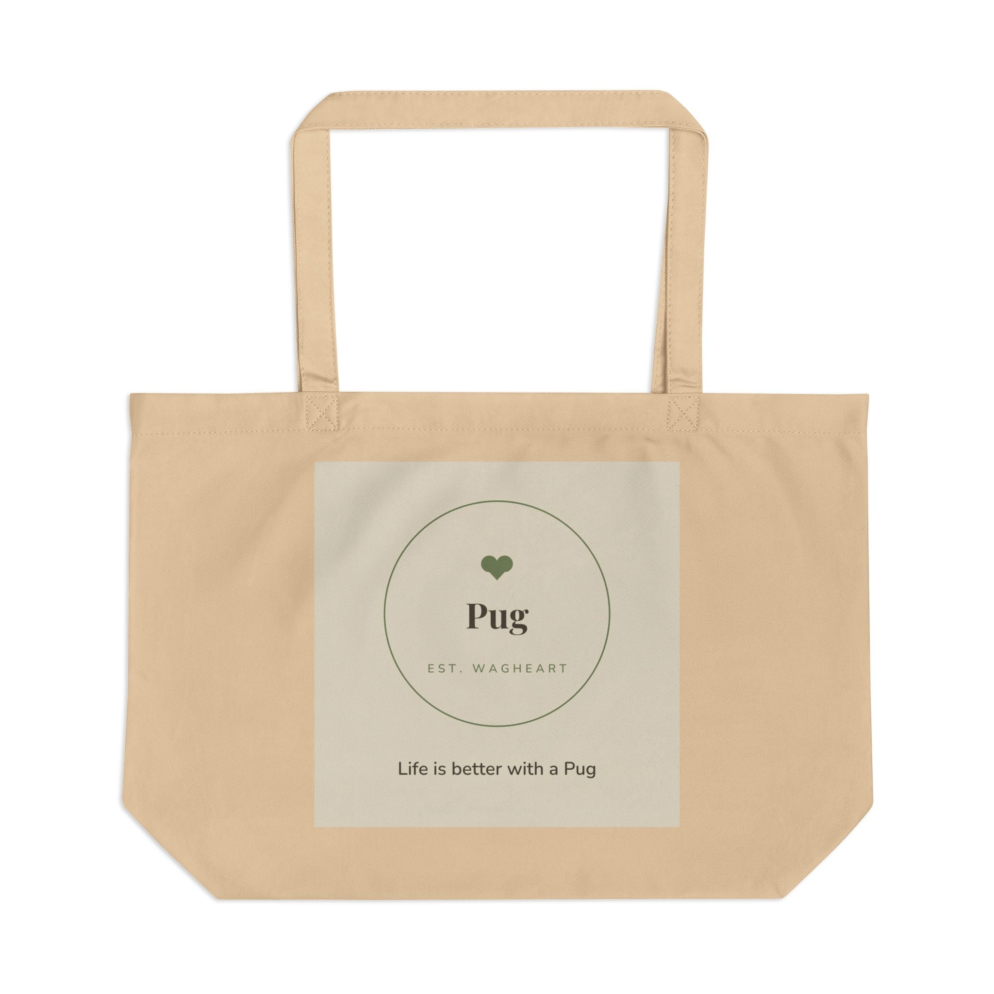 Pug Tote Bag — Life is better with a Pug