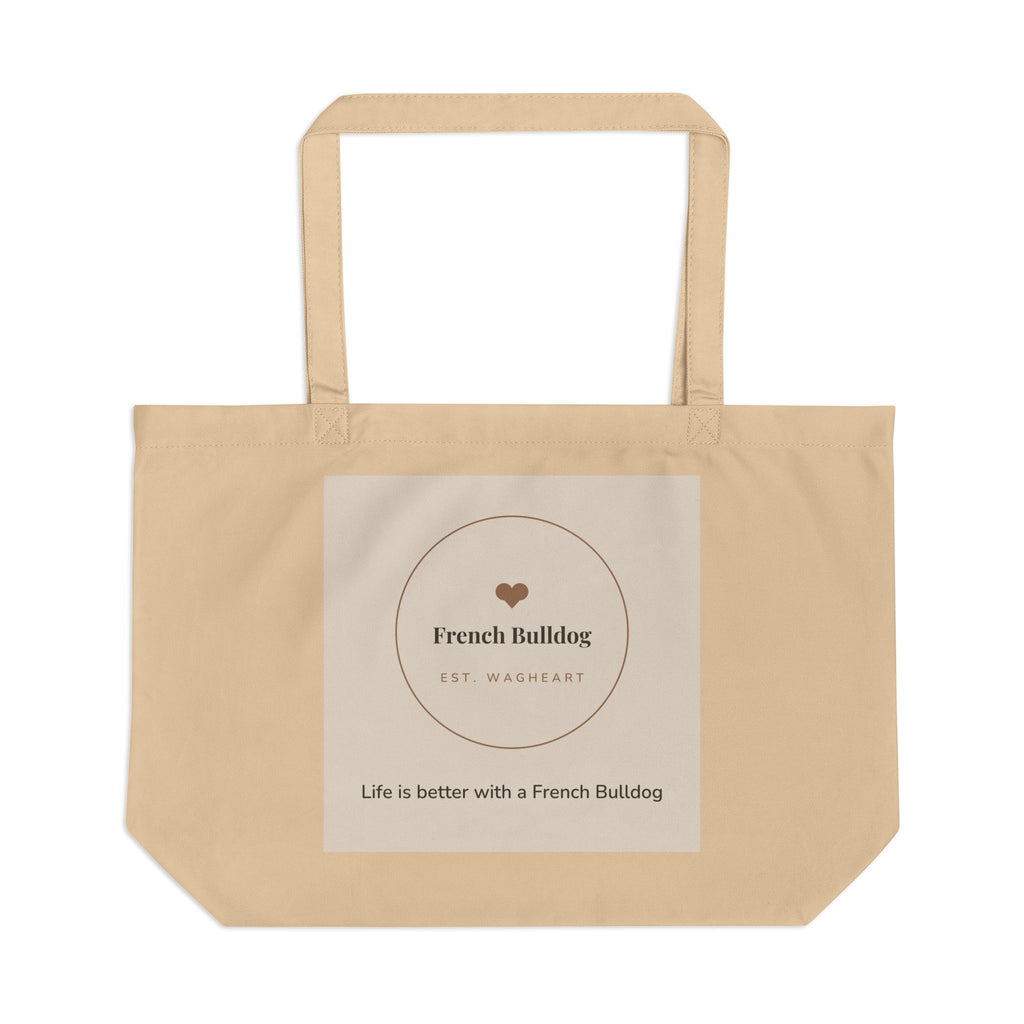 French Bulldog Tote Bag — Life is better with a French Bulldog