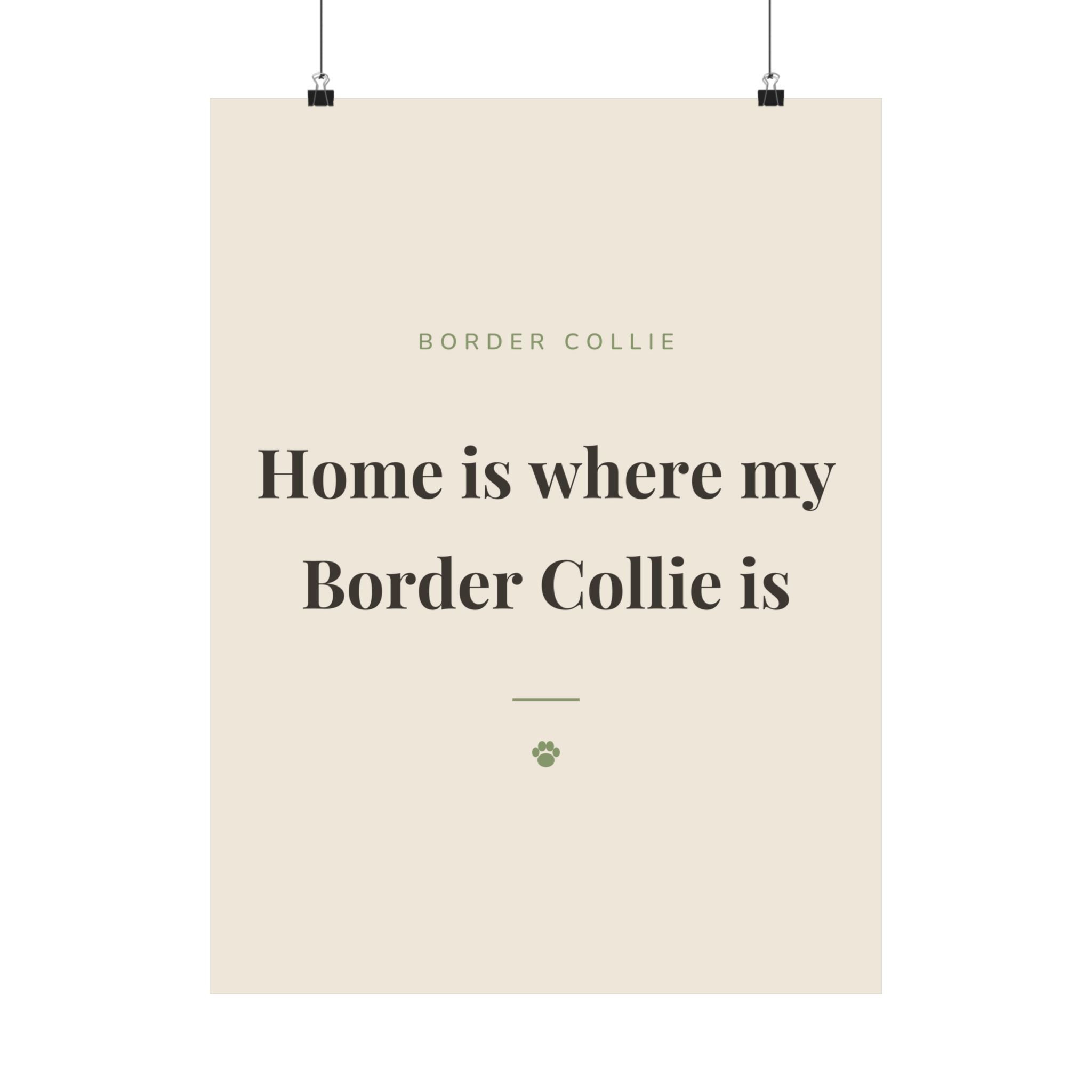 Border Collie Art Print — Home is where my Border Collie is