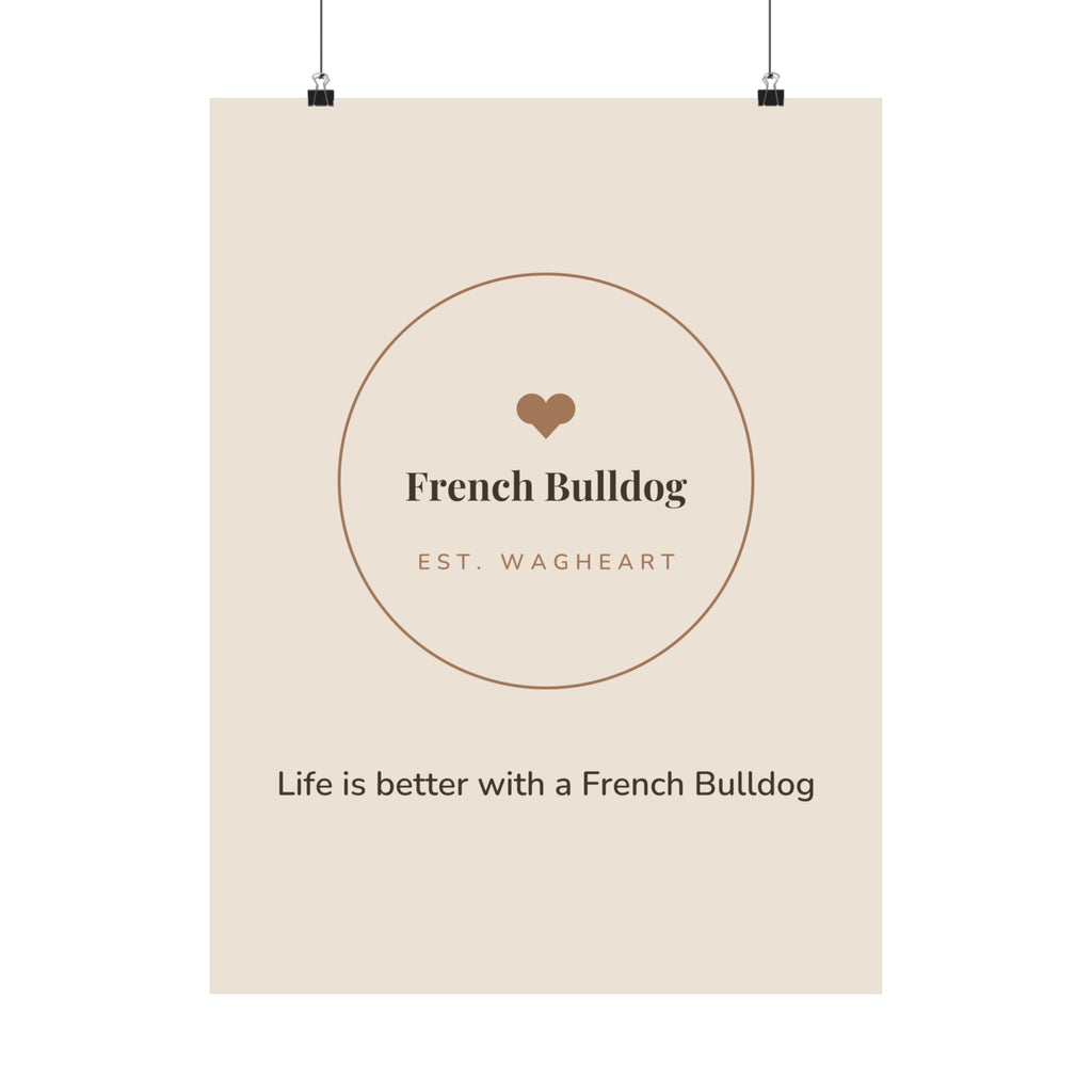 French Bulldog Art Print — Life is better with a French Bulldog