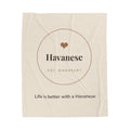 Havanese Cozy Blanket — Life is better with a Havanese