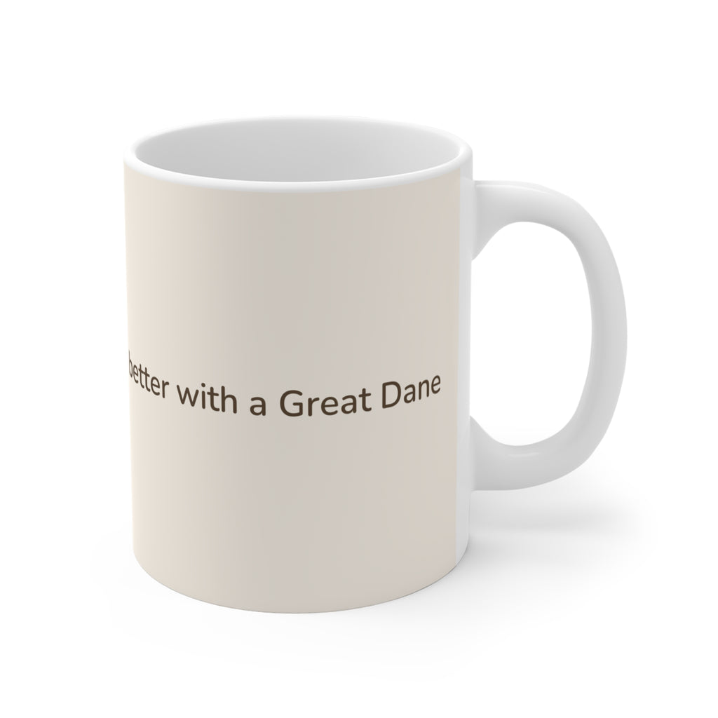 Great Dane Mug — Life is better with a Great Dane