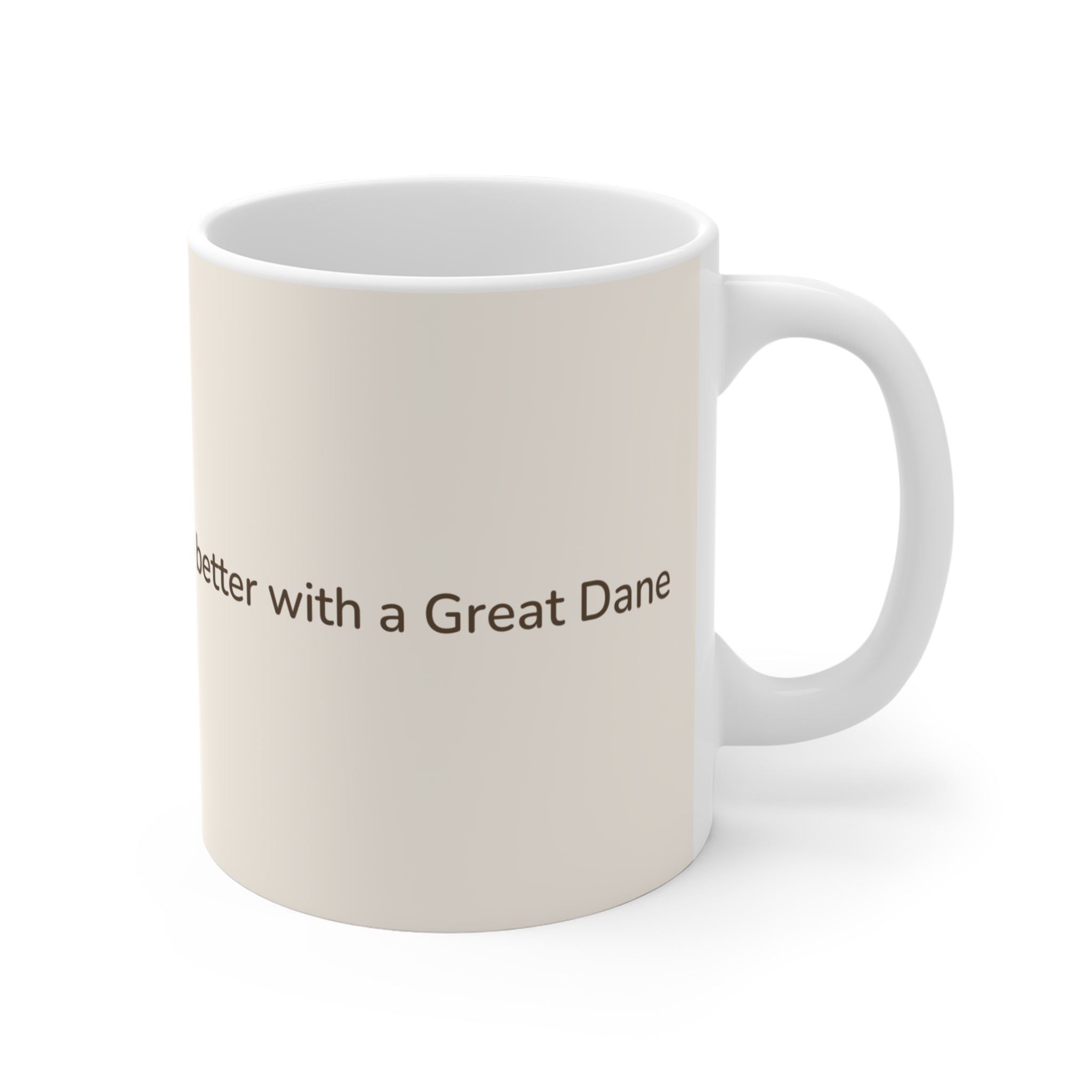 Great Dane Mug — Life is better with a Great Dane