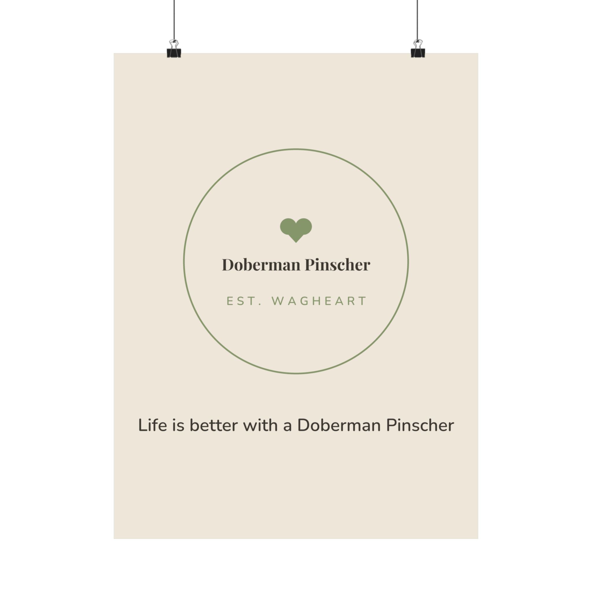 Doberman Pinscher Art Print — Life is better with a Doberman Pinscher