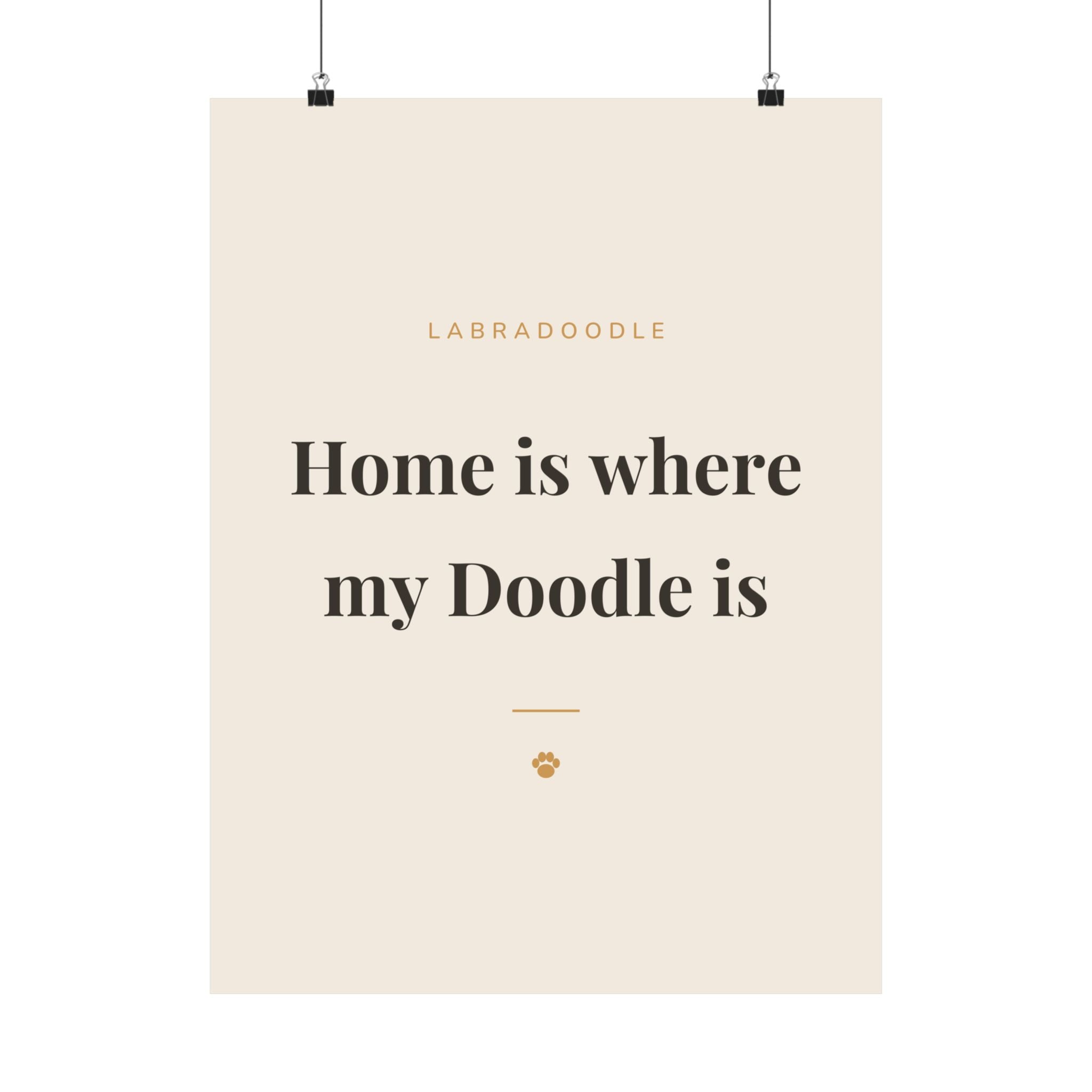 Labradoodle Art Print — Home is where my Doodle is