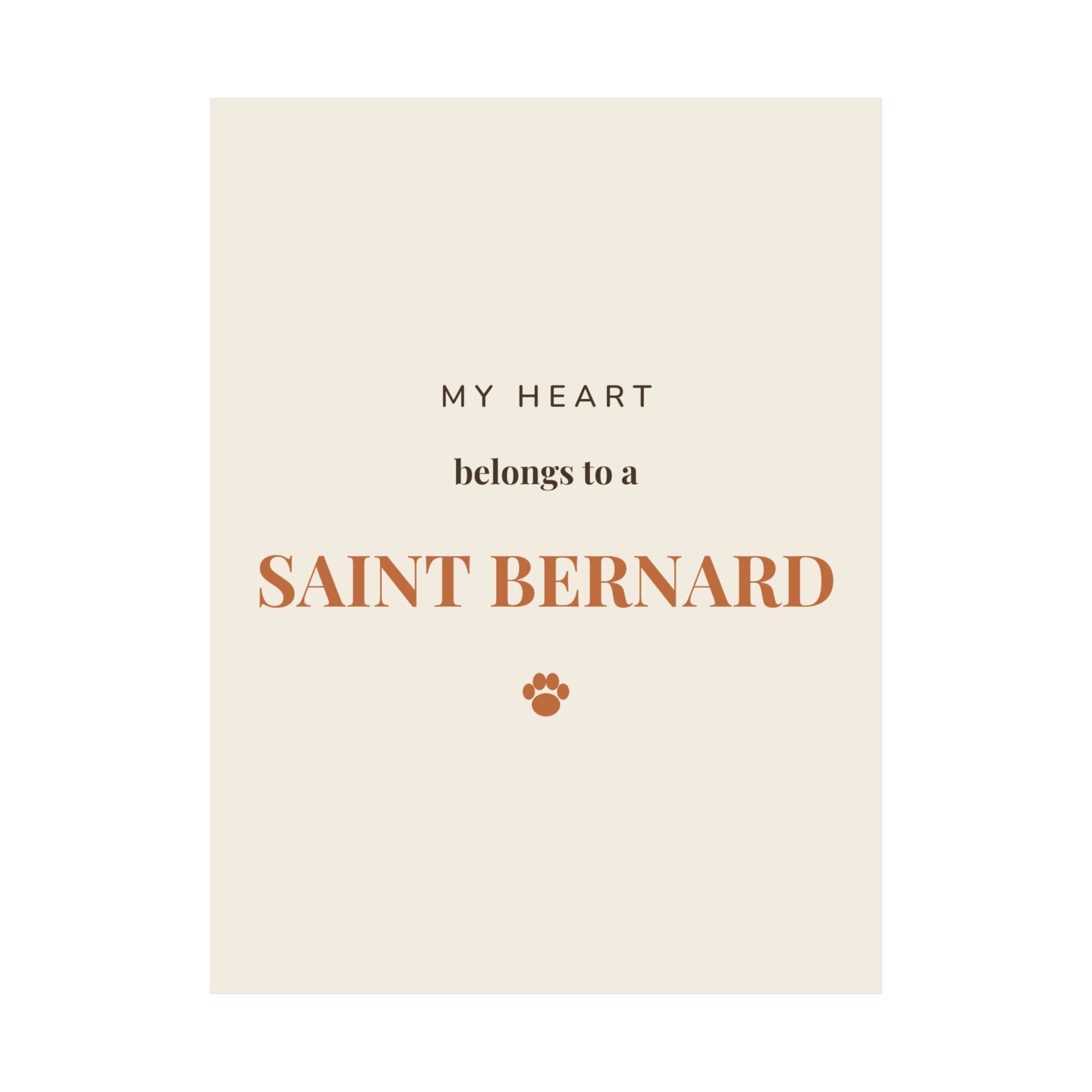 Saint Bernard Art Print — My heart belongs to a Saint Bernard
