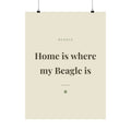 Beagle Art Print — Home is where my Beagle is
