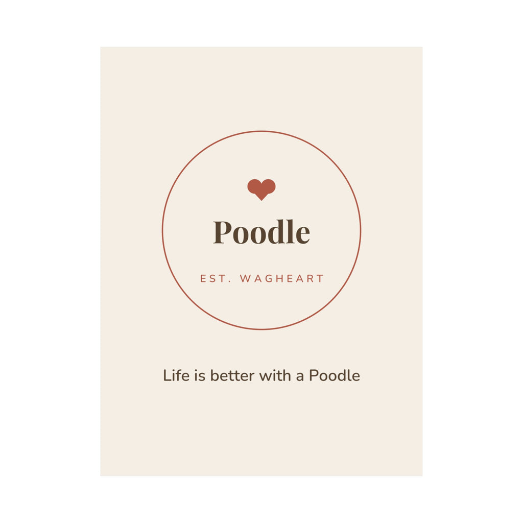 Poodle Art Print — Life is better with a Poodle